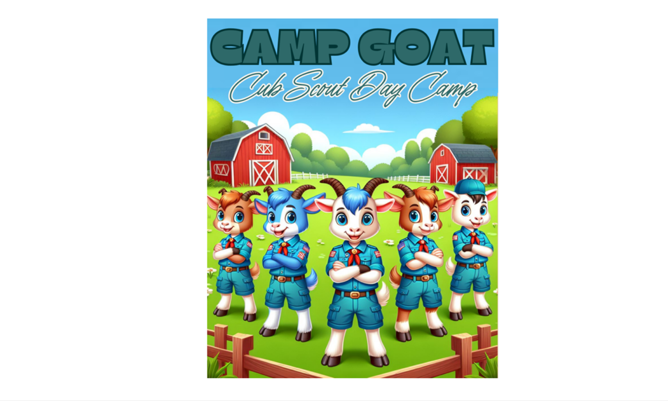 6/9 - 6/13 - Only 45 Cub Scout Spots left for Cub Scout Day Camp GOAT!! BOOK NOW!